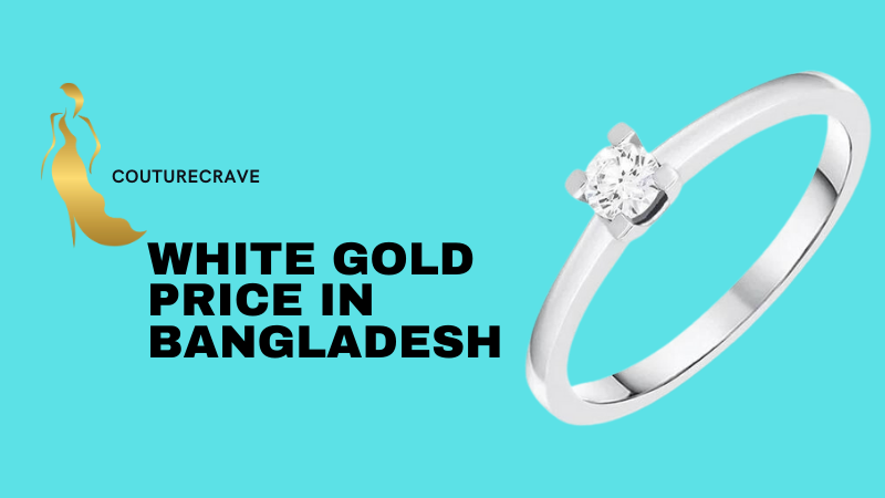 White Gold Price in Bangladesh